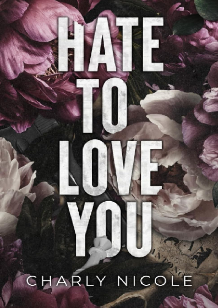 Hate to Love You - The Antonov Legacy 1 - Charly Nicole - pdf Docer.ar