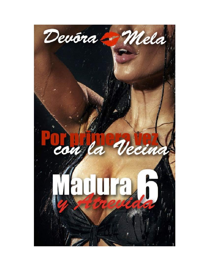 06. Por primera vez con la vecina - Devora Mela - pdf Docer.ar