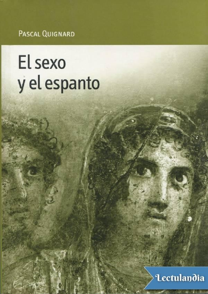 El sexo y el espanto - Pascal Quignard - pdf Docer.ar